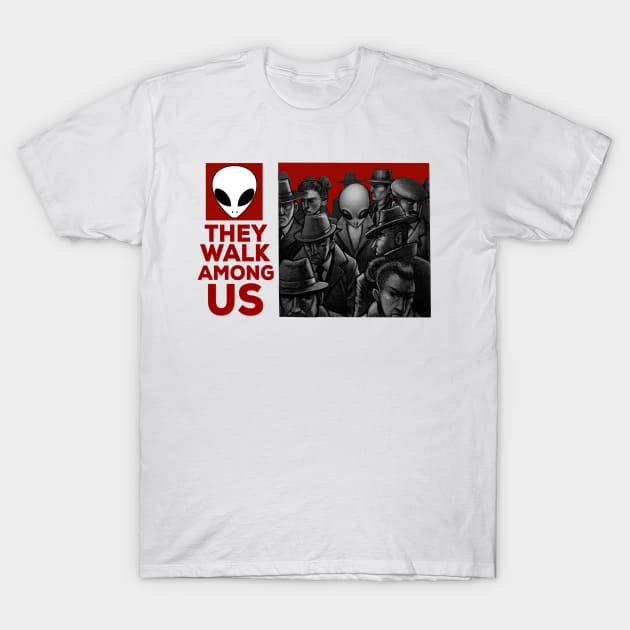 They Walk Among Us T-Shirt by JohnParkArt